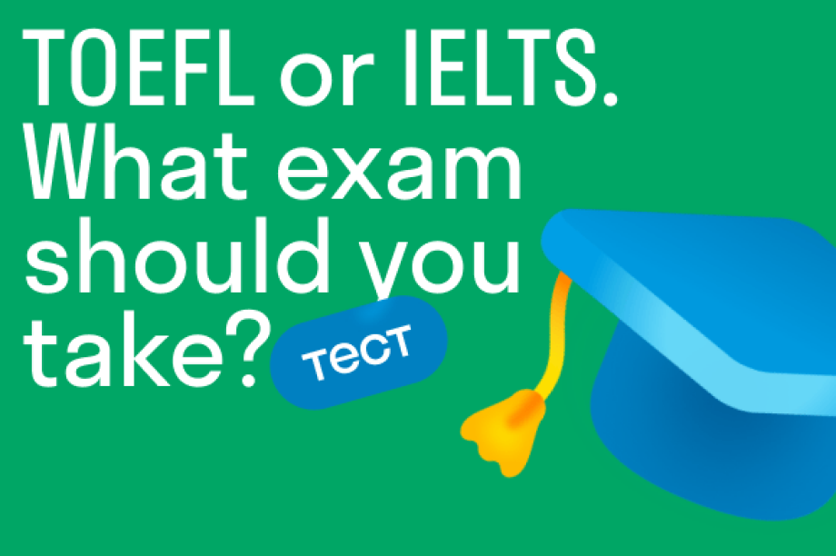 TOEFL or IELTS? What exam should you take? (test)